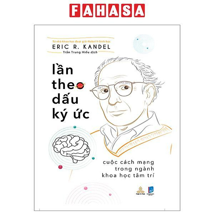Lần Theo Dấu Ký Ức – Cuộc Cách Mạng Trong Ngành Khoa Học Tâm Trí