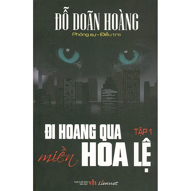Đi Hoang Qua Miền Hoa Lệ – Tập 1