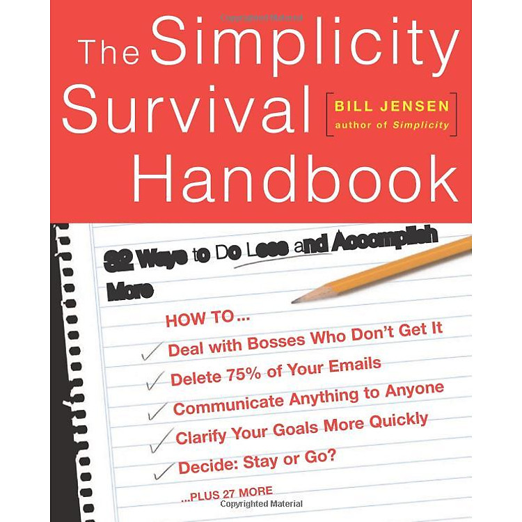 The Simplicity Survival Handbook: 32 Ways To Do Less And Accomplish More - Ảnh 6