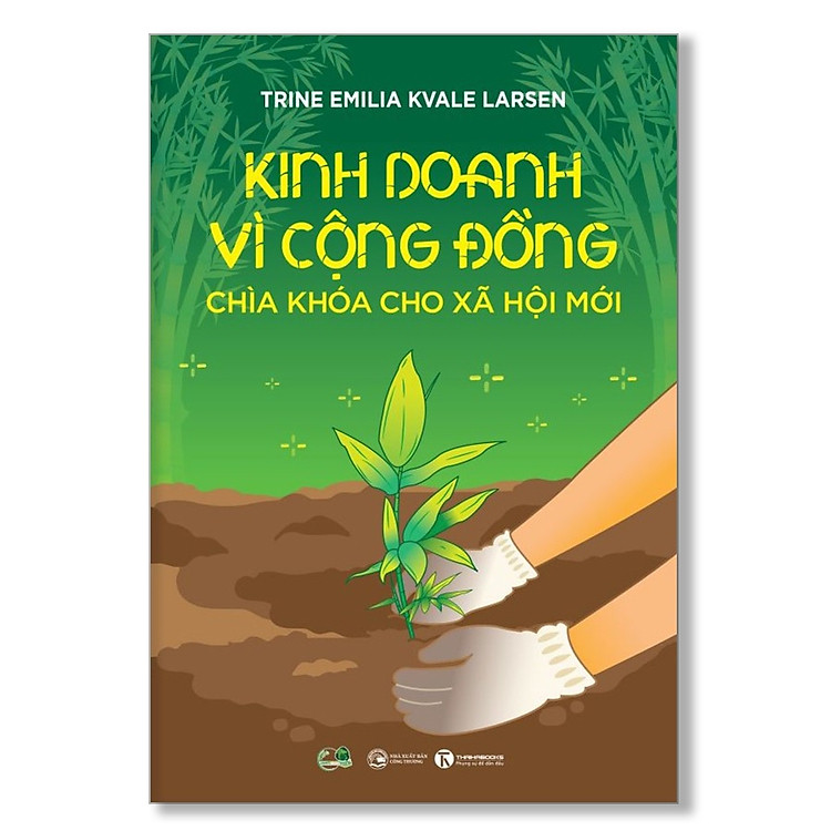Kinh Doanh Vì Cộng Đồng – Chìa Khoá Cho Xã Hội Mới