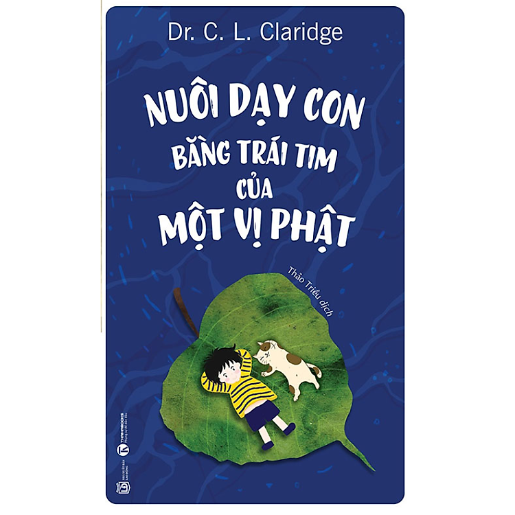 Nuôi Dạy Con Bằng Trái Tim Của Một Vị Phật và Cách Khen, Cách Mắng, Cách Phạt Con - Ảnh 3