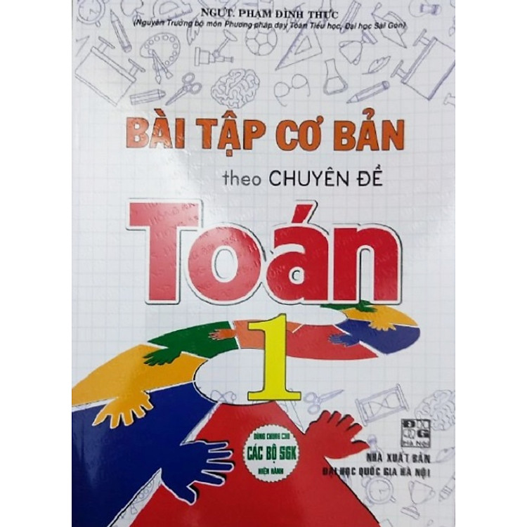Bài Tập Cơ Bản Theo Chuyên Đề Toán Lớp 1 (Theo Chương Trình Tiểu Học Mới Định Hướng Phát Triển Năng Lực)