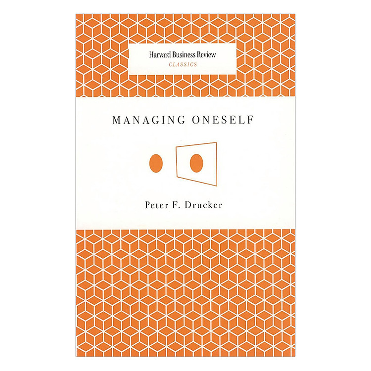 Sách Harvard Business Review Classic Managing Oneself