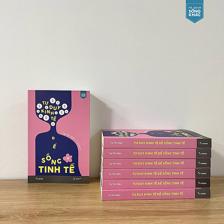 Tư Duy Kinh Tế Để Sống Tinh Tế - Ảnh 4