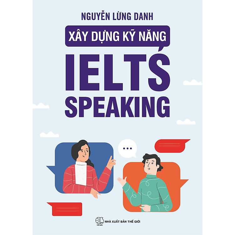 Xây dựng kỹ năng IELTS Speaking