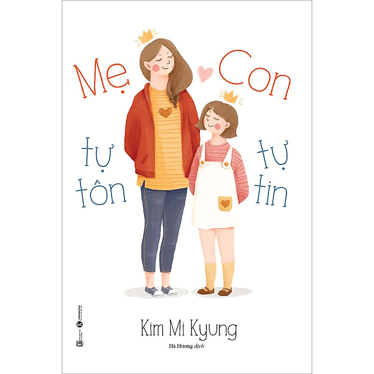 Mẹ Tự Tôn – Con Tự Tin