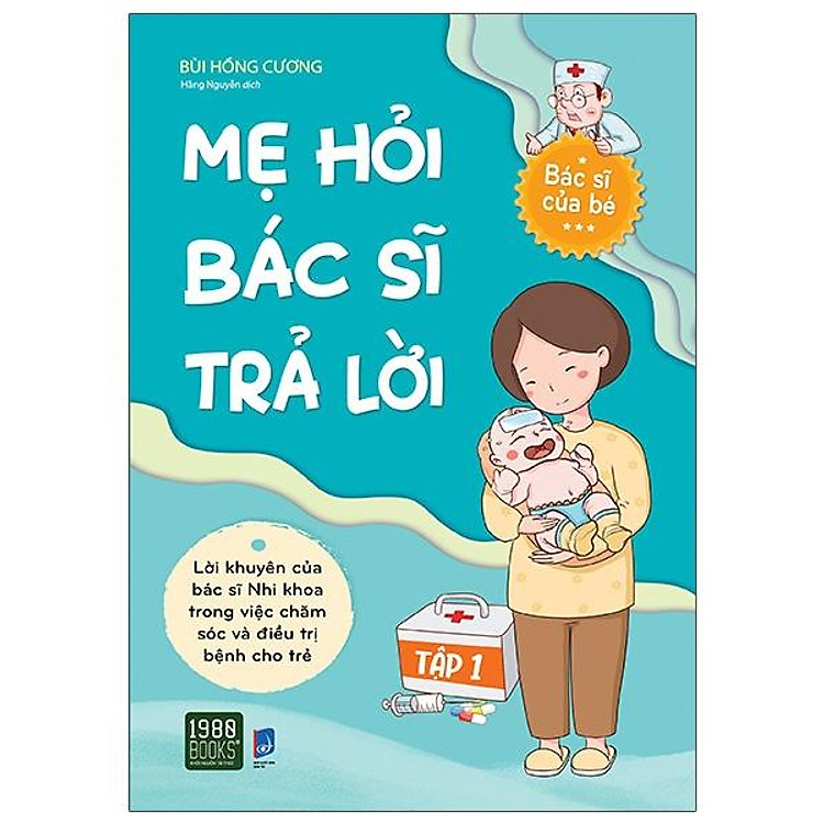 Mẹ Hỏi Bác Sĩ Trả Lời – Tập 1