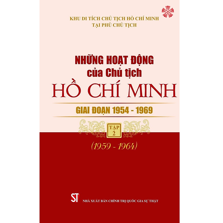 Những hoạt động của Chủ tịch Hồ Chí Minh giai đoạn 1954 – 1969, tập 2 (1959 – 1964)