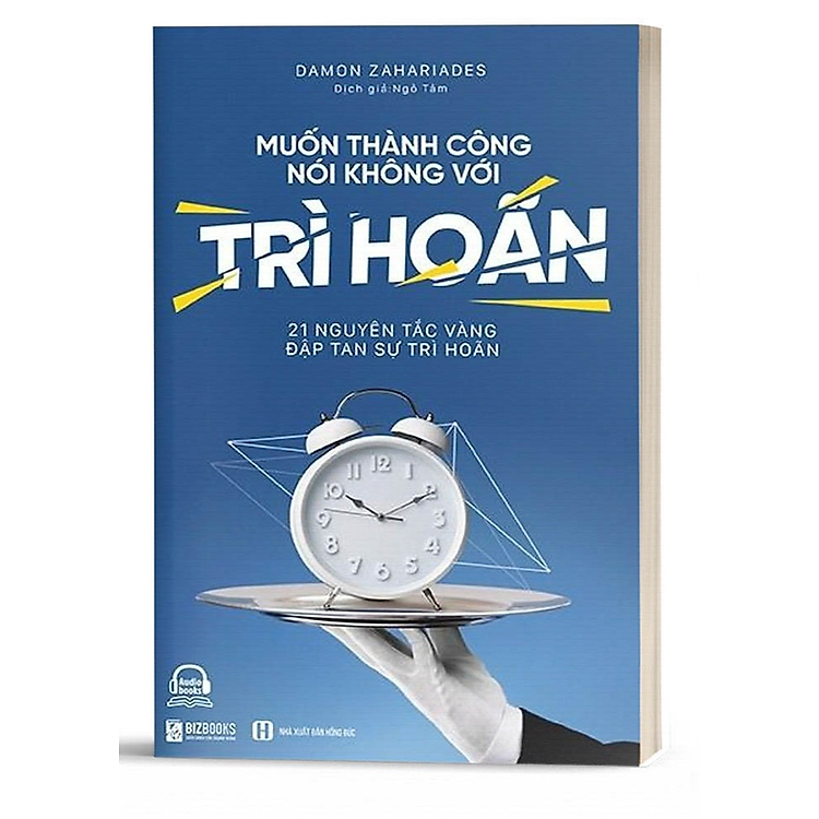 Muốn Thành Công Nói Không Với Trì Hoãn