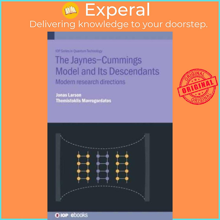 Sách - The Jaynes-Cummings Model and Its Descendants - Modern re by Themistoklis ) Mavrogordatos (UK edition, hardcover)