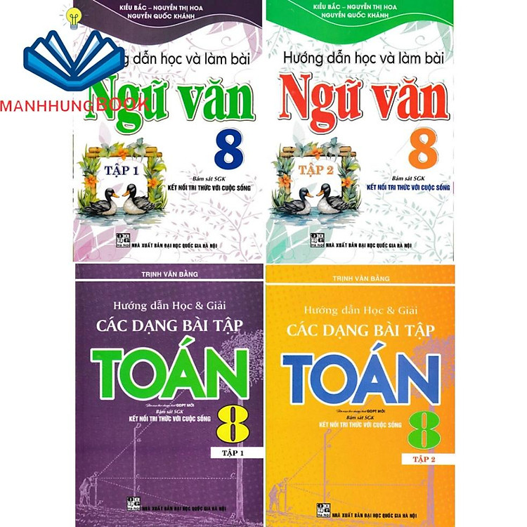 Hướng Dẫn Học Và Giải Các Dạng Bài Tập Toán 8 + Hướng Dẫn Học Và Làm Bài Ngữ Văn 8 (Bám Sát SGK Kết Nối)