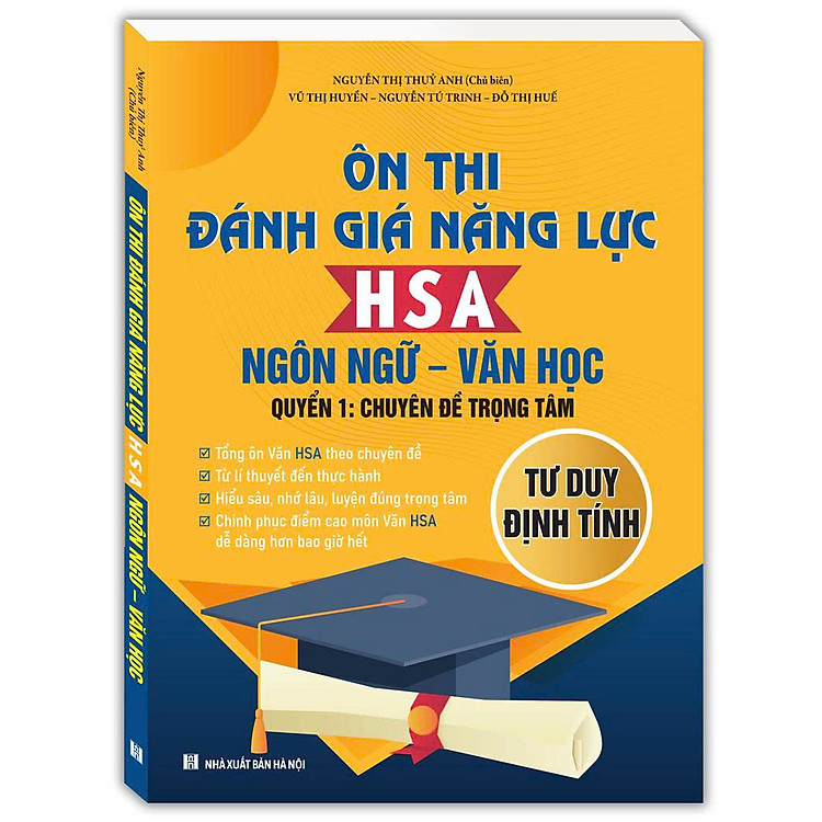 Ôn thi đánh giá năng lực HSA Ngôn Ngữ – Văn Học (Quyển 1: Chuyên đề trọng tâm)
