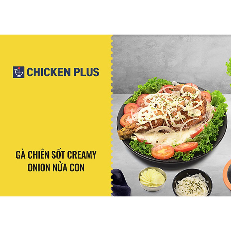 Chicken Plus - Gà Chiên Sốt Creamy Onion Nửa Con