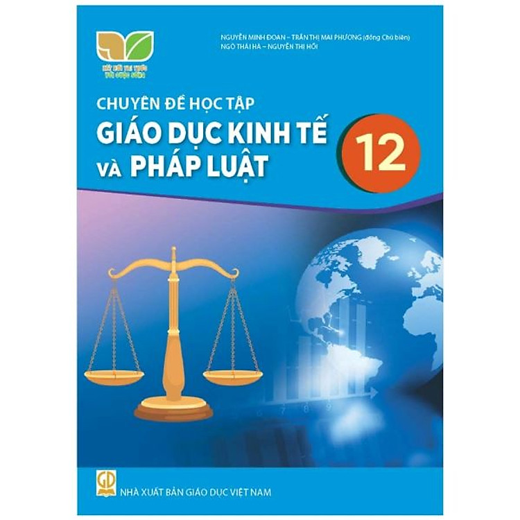 Sách giáo khoa Chuyên đề học tập Giáo Dục Kinh Tế và Pháp Luật 12 – Kết Nối Tri Thức Với Cuộc Sống
