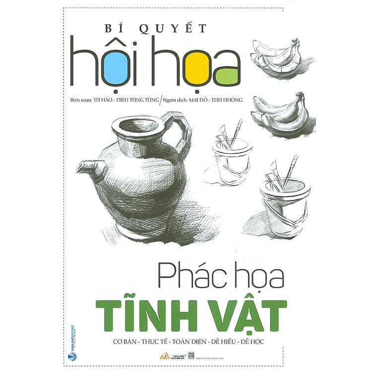 Bí Quyết Hội Họa – Phác Họa Tĩnh Vật