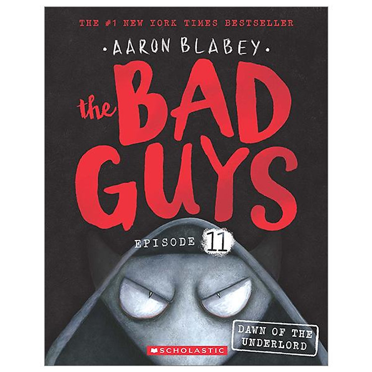 The Bad Guys – Episode 11: The Bad Guys In The Dawn Of The Underlord