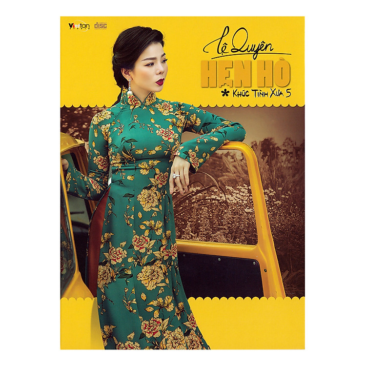 CD Lệ Quyên - Khúc Tình Xưa 5: Hẹn Hò (VT)