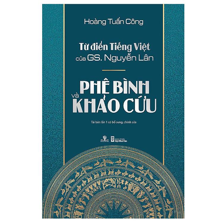 Từ Điển Tiếng Việt Của Gs. Nguyễn Lân – Phê Bình Và Khảo Cứu (Tái Bản)