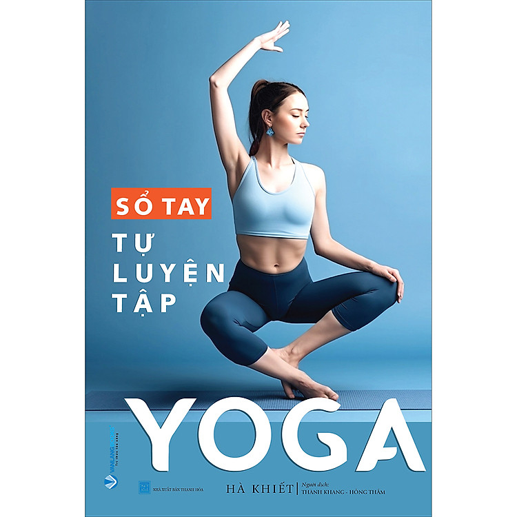 Sổ Tay Tự Luyện Tập Yoga – Tái Bản