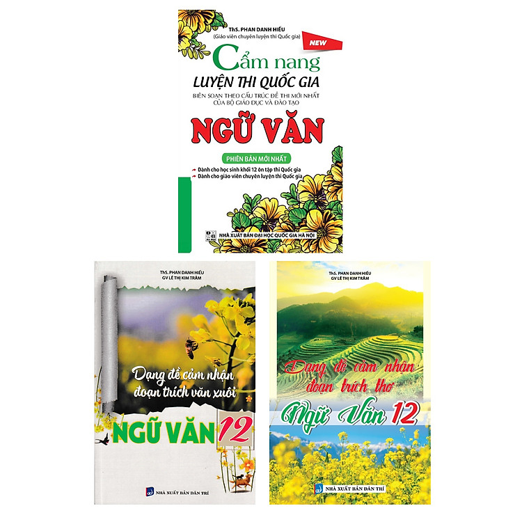Combo Dạng Đề Cảm Nhận Đoạn Trích Thơ Và Văn Xuôi Ngữ Văn 12 + Cẩm Nang Luyện Thi Quốc Gia Ngữ Văn (Bộ 3 Cuốn) _KV