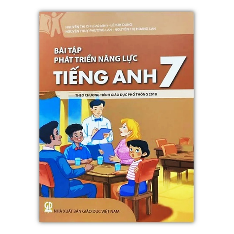 Bài Tập Phát Triển Năng Lực Tiếng Anh 7 (Theo Chương Trình Giáo Dục Phổ Thông 2018)
