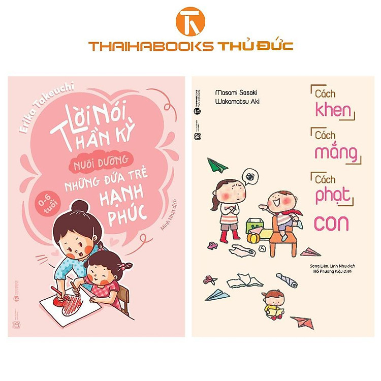 Lời Nói Thần Kỳ + Cách Khen, Cách Mắng, Cách Phạt Con