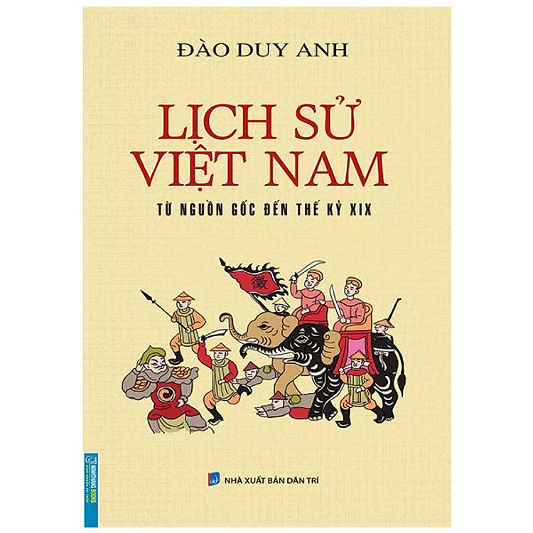 Lịch Sử Việt Nam Từ Nguồn Gốc Đến Thế Kỷ XIX