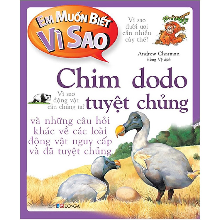 Em muốn biết vì sao Chim dodo tuyệt chủng và những câu hỏi khác về các loài động vật nguy cấp và đã tuyệt chủng