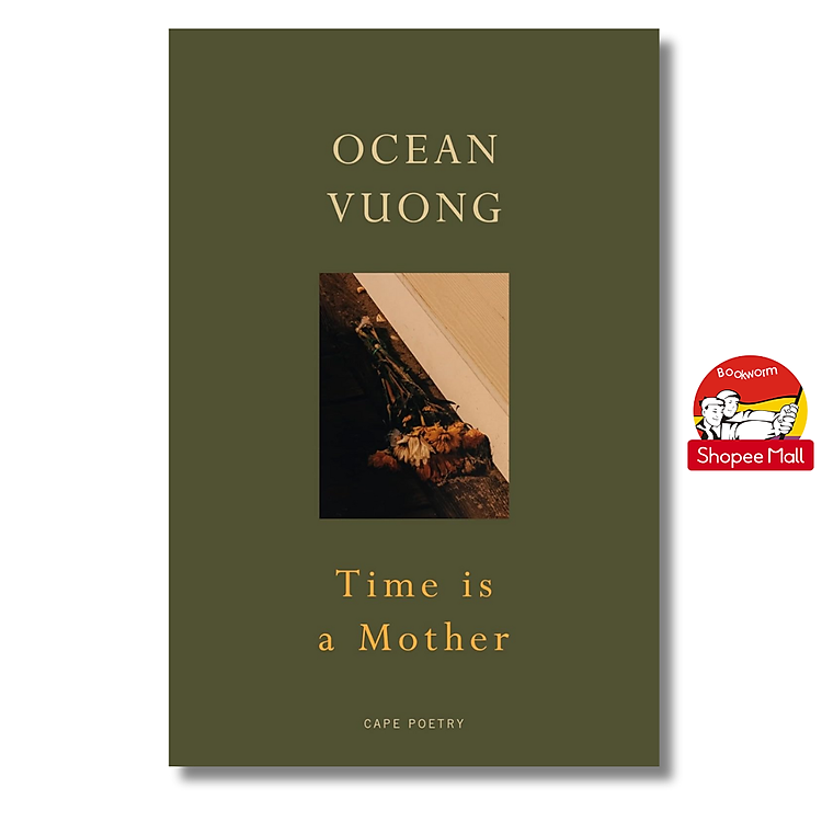 Time Is a Mother by Ocean Vuong