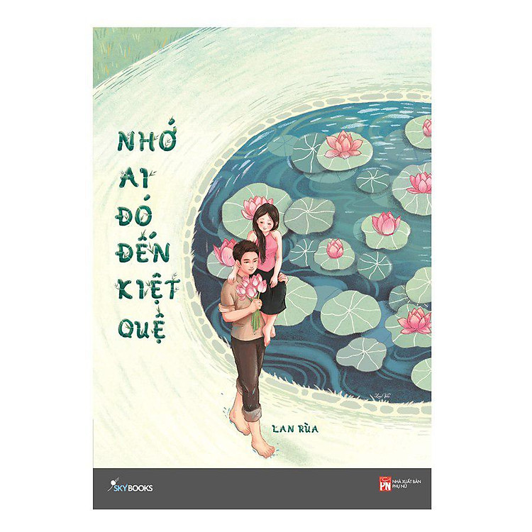 Sách Nhớ Ai Đó Đến Kiệt Quệ