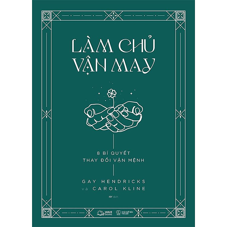 Làm Chủ Vận May – 8 Bí Quyết Thay Đổi Vận Mệnh