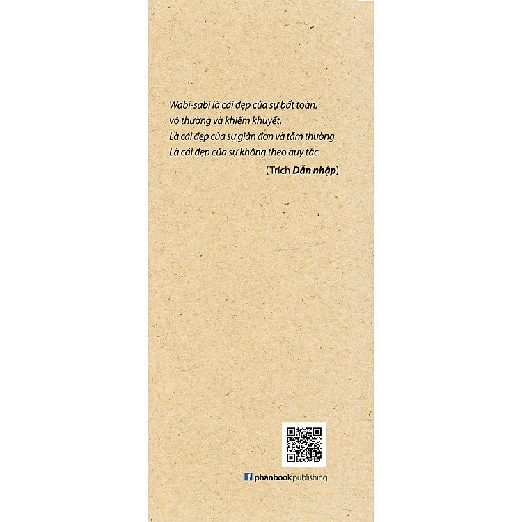 Wabi-sabi Quyển 1: Cho Nghệ Sĩ, Nhà Thiết Kế, Nhà Thơ Và Triết Gia - Ảnh 4