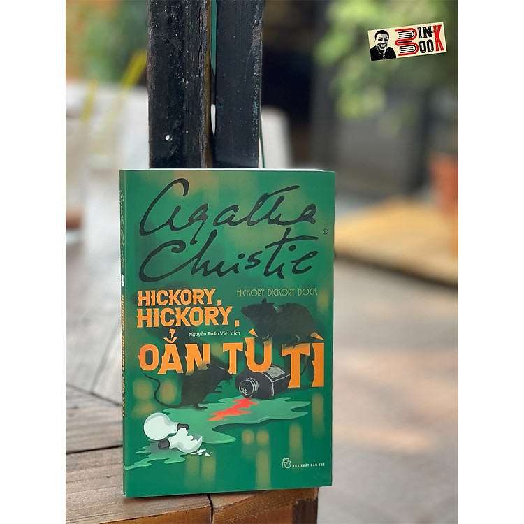 HICKORY, HICKORY, OẲN TÙ TÌ