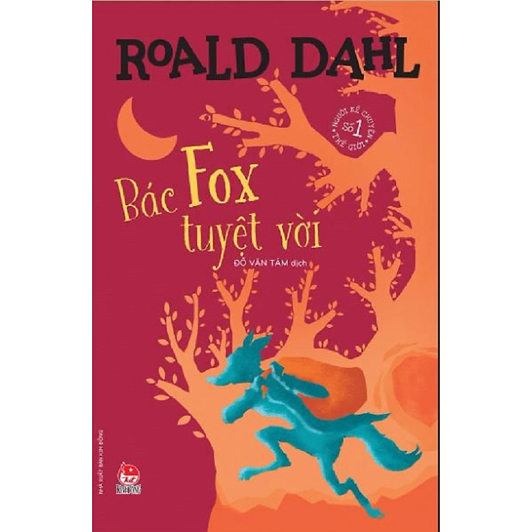Tuyển Tập Roald Dahl – Bác Fox Tuyệt Vời