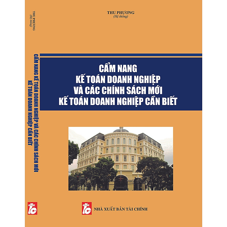 Cẩm nang kế toán doanh nghiệp và các chính sách mới kế toán doanh nghiệp cần biết