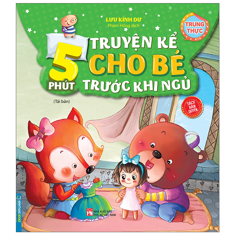 5 Phút Truyện Kể Cho Bé Trước Khi Ngủ – Trung Thực (Tái Bản)