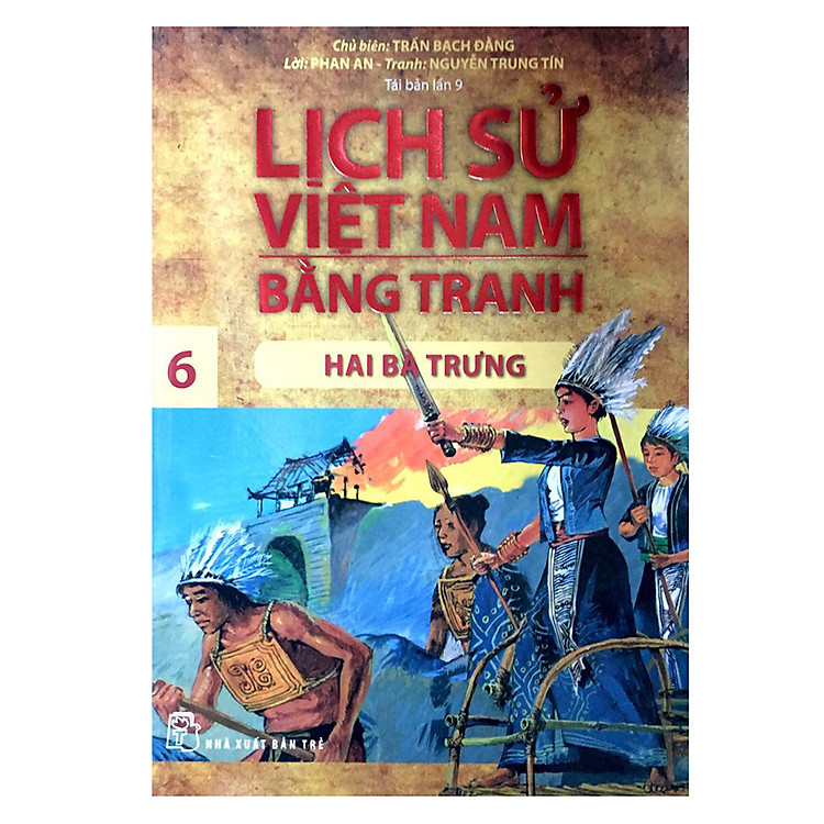 Sách Lịch Sử Việt Nam Bằng Tranh Tập 6: Hai Bà Trưng (Tái Bản)
