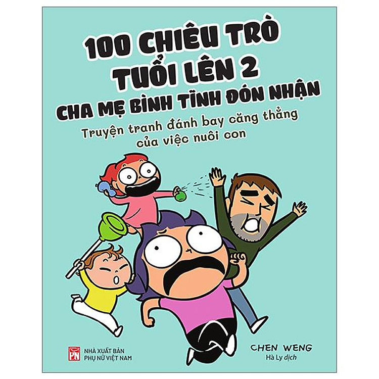 100 Chiêu Trò Của Trẻ Lên 2 – Cha Mẹ Bình Tĩnh Đón Nhận