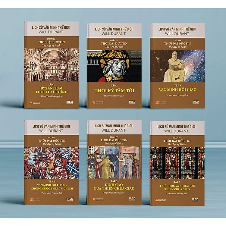 Lịch Sử Văn Minh Thế Giới Phần 4: Thời Đại Đức Tin