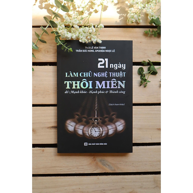 21 Ngày Làm Chủ Nghệ Thuật Thôi Miên - Ảnh 6