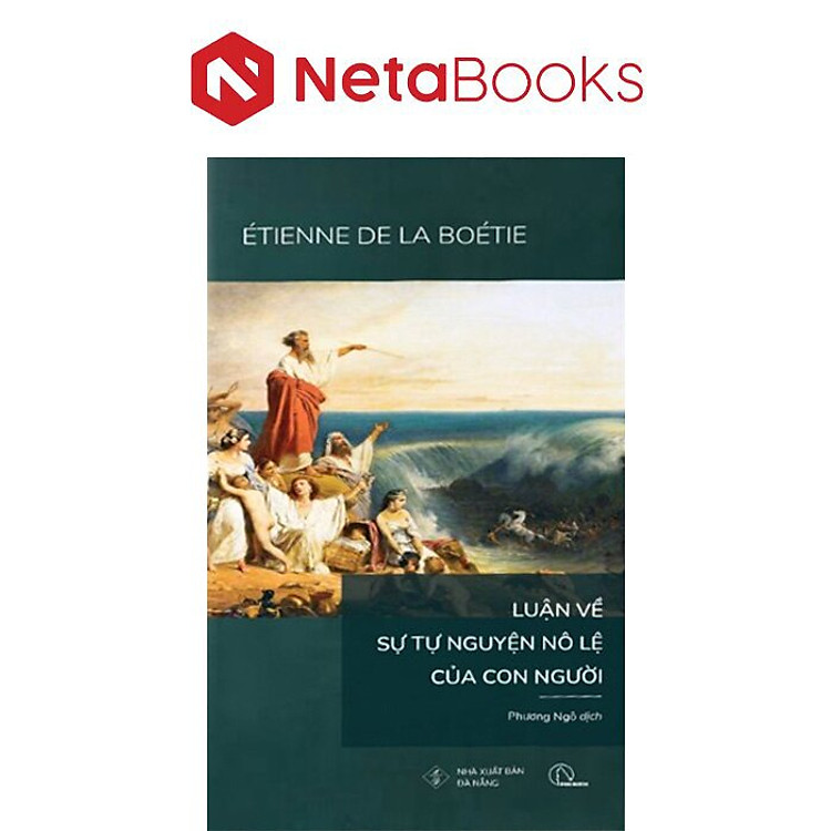 Luận Về Sự Tự Nguyện Nô Lệ Của Con Người