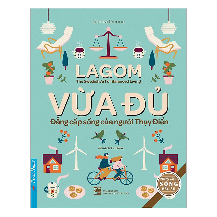 Lagom – Vừa Đủ – Đẳng Cấp Sống Của Người Thụy Điển