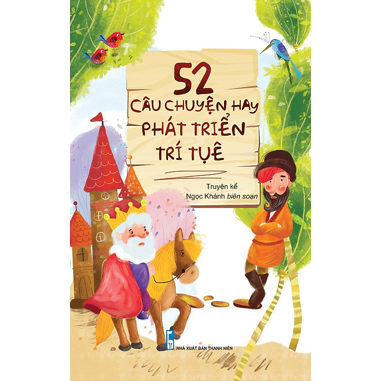 52 Câu Chuyện Hay Phát Triển Trí Tuệ (2019) - Ảnh 3