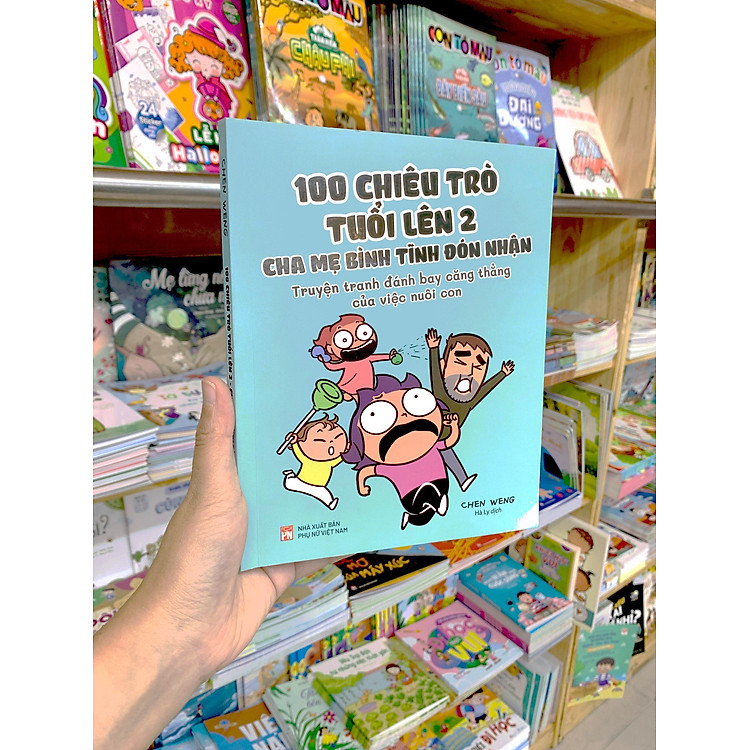 100 Chiêu Trò Của Trẻ Lên 2 - Cha Mẹ Bình Tĩnh Đón Nhận - Ảnh 5