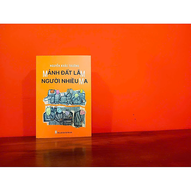 (Tranh minh hoạ màu Thành Chương) MẢNH ĐẤT LẮM NGƯỜI NHIỀU MA - Nguyễn Khắc Trường - NXB Hội Nhà Văn