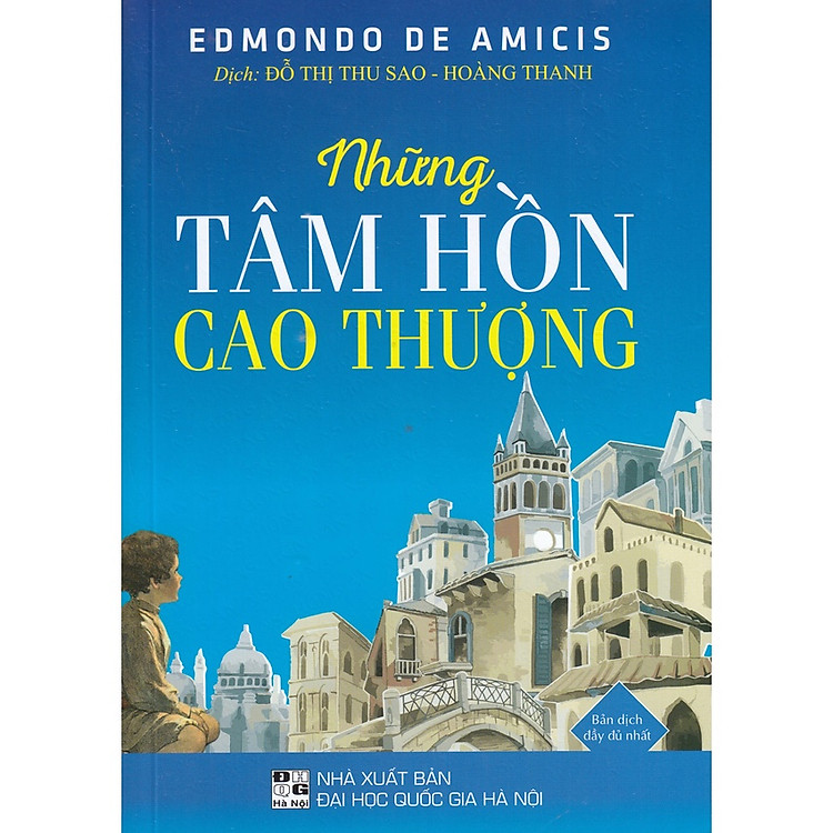 Những Tâm Hồn Cao Thượng (Edmondo De Amicis) - Ảnh 2