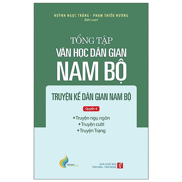 Tổng tập Văn học dân gian Nam bộ – Tập 1 Quyển 4: Truyện kể dân gian Nam bộ