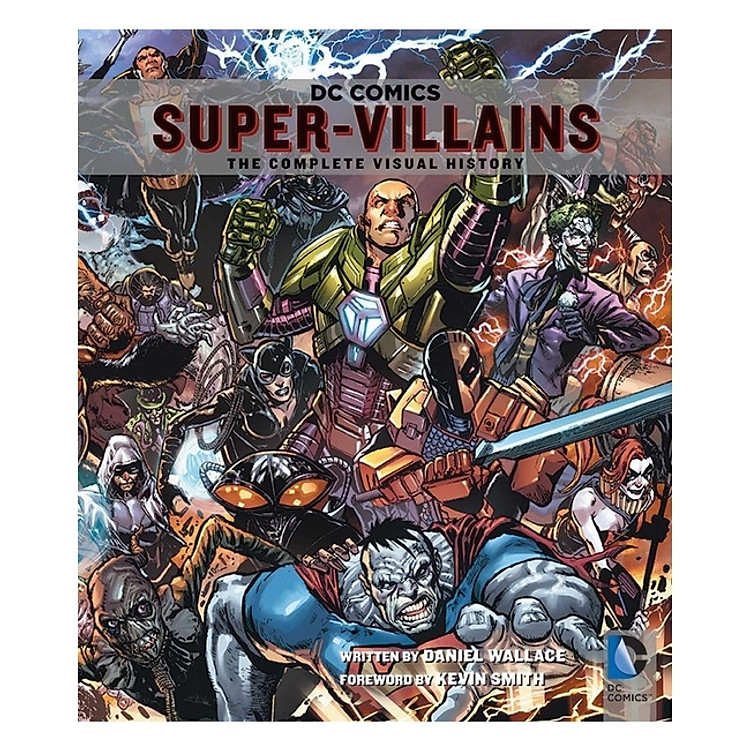 DC Comics: Super-Villains : The Complete Visual History