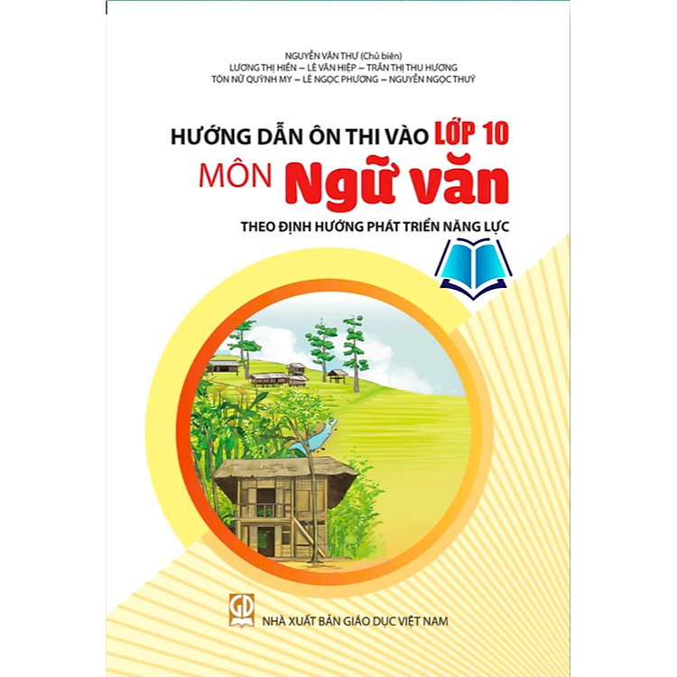 Sách - Hướng Dẫn Ôn Vào Lớp 10 Môn Ngữ Văn ( Theo Định Hướng Phát Triển Năng Lực)
