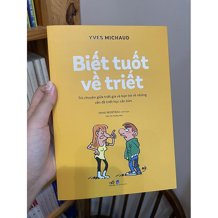 Biết tuốt về triết - Trò chuyện giữa triết gia và bạn trẻ về những vấn đề triết học căn bản - Ảnh 2